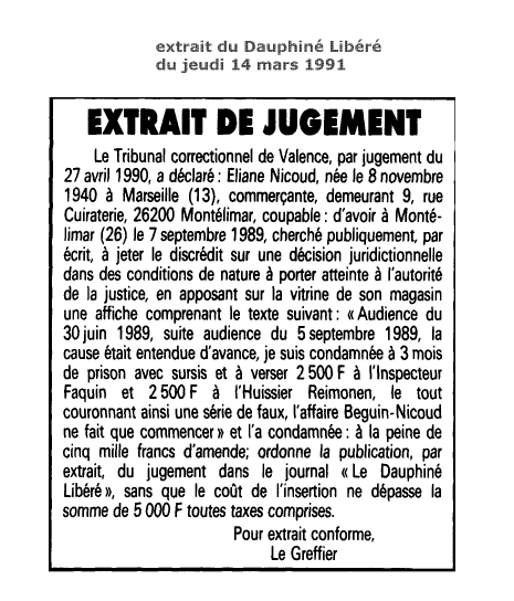 14 mars 1991, j'ai appris par le Dauphiné Libéré que j'avais été condamnée le 27 avril 1990 au Tribunal Correctionnel de Valence - Extrait de JUGEMENT
